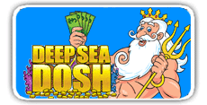 Deep Sea Dosh
