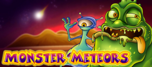 Monster Meteors