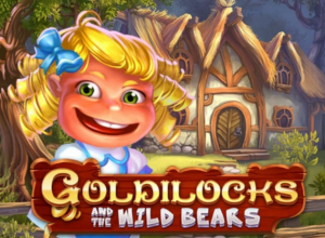 Goldilocks And The Wild Bears