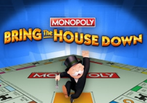 Monopoly - Bring the House Down