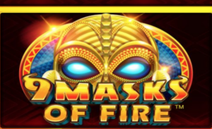 9 Masks Of Fire