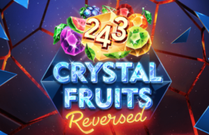 243 Crystal Fruits Reversed