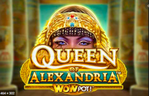 Queen of Alexandria Wowpot