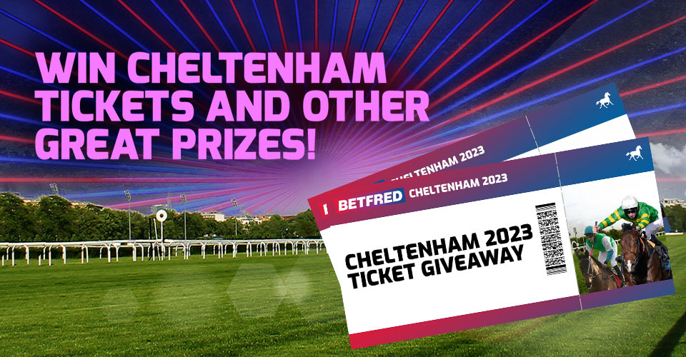 Betfred's Cheltenham Festival 2023 Ticket Giveaway