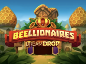 Beellionaires Dream Drop
