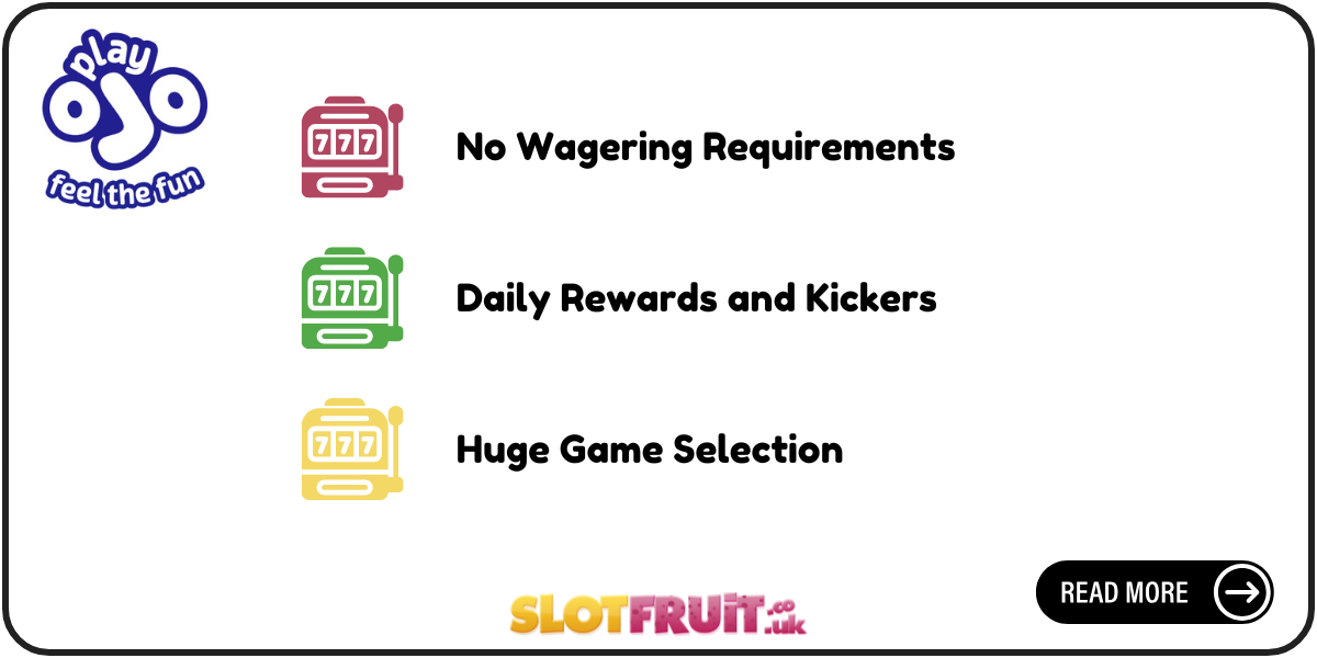 PlayOJO Casino top pick for no wagering casino site key info
