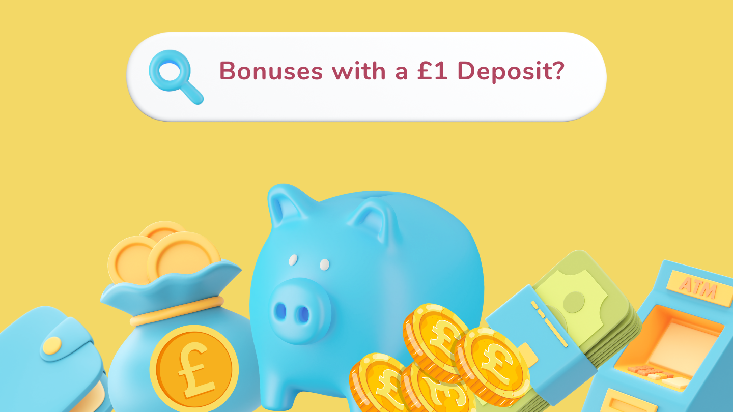 bonuses with a £1 deposit graphic