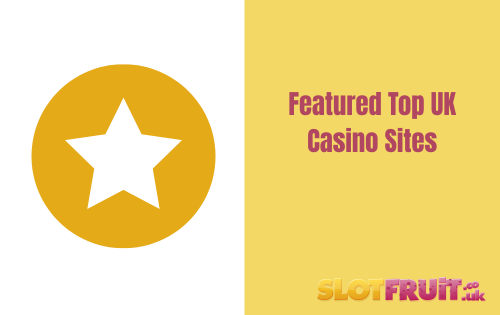Featured top uk casino sites graphic