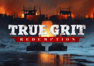 True Grit Redemption 2 Nolimit City